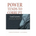 Power Tends To Corrupt