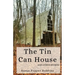 The Tin Can House and Other Stories