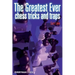 Greatest Ever Chess Tricks and Traps