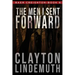 The Men I Sent Forward
