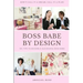 Boss Babe by Design