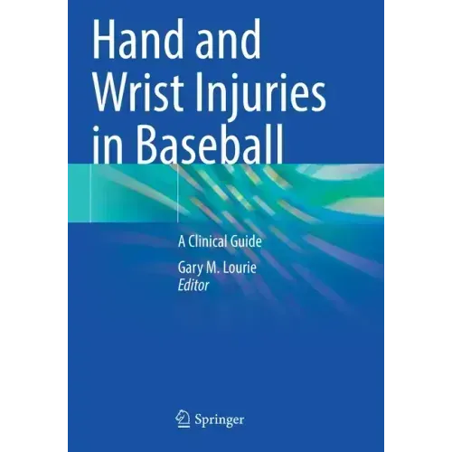 Hand and Wrist Injuries in Baseball: A Clinical Guide