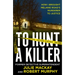 To Hunt a Killer