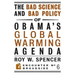 The Bad Science and Bad Policy of Obama?s Global Warming Agenda