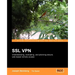 SSL VPN: Understanding, evaluating and planning secure, web-based remote access