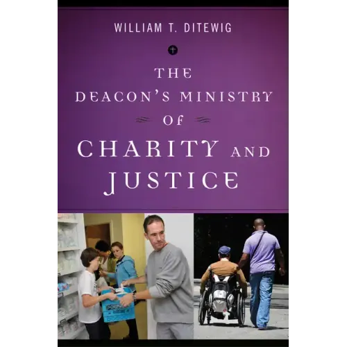 The Deacon's Ministry of Charity and Justice