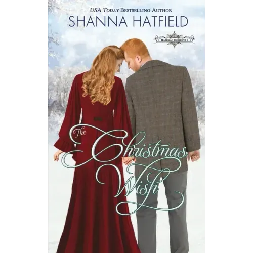 The Christmas Wish: A Sweet Historical Holiday Romance