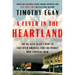 A Fever in the Heartland: The Ku Klux Klan's Plot to Take Over America, and the Woman Who Stopped Them