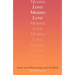 Love Means Love: Same-Sex Relationships and the Bible