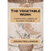 The Vegetable Work