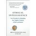Ethical Intelligence: Five Principles for Untangling Your Toughest Problems at Work and Beyond
