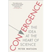 Convergence: The Idea at the Heart of Science
