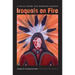 Iroquois on Fire: A Voice from the Mohawk Nation