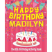 Happy Birthday Madilyn - The Big Birthday Activity Book: Personalized Children's Activity Book
