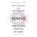 Genesis: Artificial Intelligence, Hope, and the Human Spirit