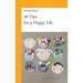 30 Tips for a Happy Life