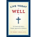 Live Today Well: St. Francis de Sales's Simple Approach to Holiness