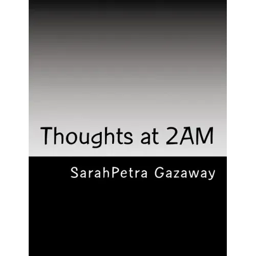Thoughts at 2AM