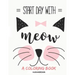 Start Day with: Cute! Cute! Cute! Adorable cat coloring book for kids