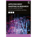 Applying Body Mapping in Research: An Arts-Based Method