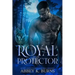 Royal Protector: A Paranormal Enemies to Lovers Romance
