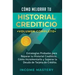 Cómo Mejorar Tu Historial Crediticio: Estrategias Probadas Para Reparar Tu Historial Crediticio, Cómo Incrementarlo y Superar La Deuda de Tarjeta de C