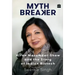 Mythbreaker: Kiran Mazumdar-Shaw and the Story of Indian Biotech