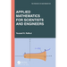 Applied Mathematics for Scientists and Engineers