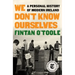 We Don't Know Ourselves: A Personal History of Modern Ireland