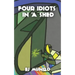 Four idiots in a shed