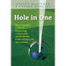 Hole in One: Your Complete Guide to Organizing a Successful and Profitable Fund-Raising Golf Tournament