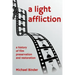 A Light Affliction: a History of Film Preservation and Restoration