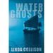 Water Ghosts