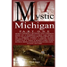Mystic Michigan Part 1
