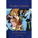 Voodoo Libretto: New & Selected Poems