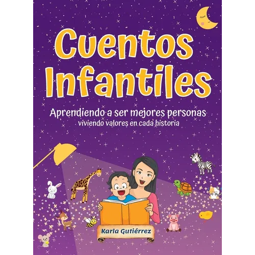 Cuentos Infantiles Aprendiendo a ser mejores personas: Viviendo valores en cada historia