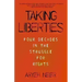 Taking Liberties: Four Decades in the Struggle for Rights