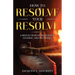 How to Resolve Your Resolve: A Reflection on Resilience, Change, and Becoming