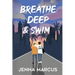 Breathe Deep & Swim