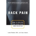 Back Pain: How to Relieve Low Back Pain and Sciatica