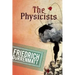 The Physicists: A Comedy in Two Acts