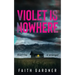 Violet Is Nowhere