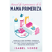 Manual de supervivencia de la mamá primeriza