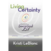 Living with Certainty: Experience Deep-Soul Joy