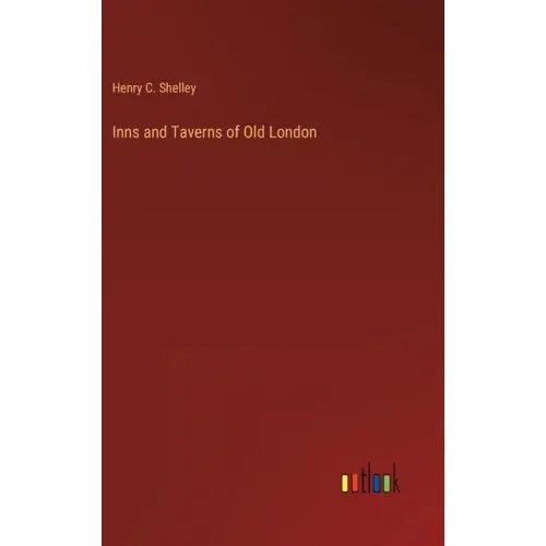 Inns and Taverns of Old London