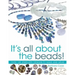 All about Beads: Over 100 Jewellery Designs to Make and Wear