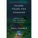 Fevers, Feuds, and Diamonds: Ebola and the Ravages of History