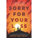 Sorry for Your Loss