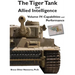 The Tiger Tank and Allied Intelligence: Capabilities and Performance