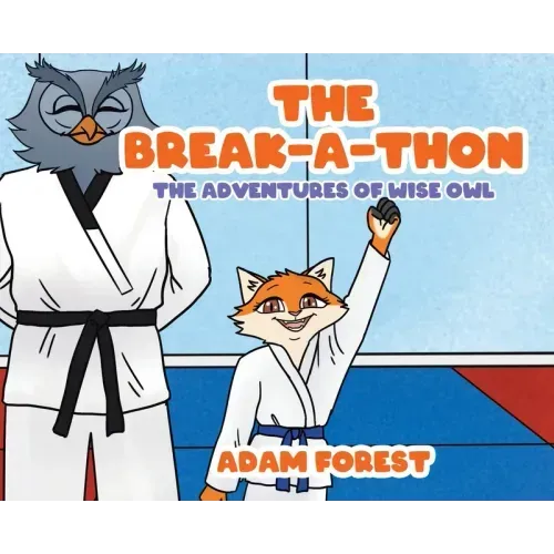 The Break-A-Thon: The Adventures of Wise Owl